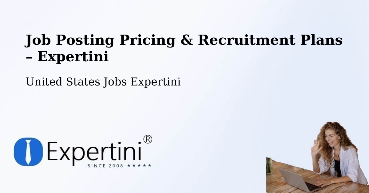 Job Posting Pricing & Recruitment Plans – Blue Island - Blue Island, United States Jobs Expertini